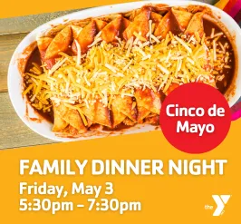graphic that says Family Dinner Night with date and time and photo of enchiladas