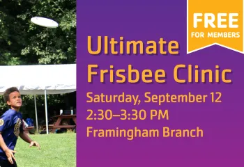 Join MetroWest YMCA for an Ultimate Frisbee Clinic on September 12 in Framingham, MA