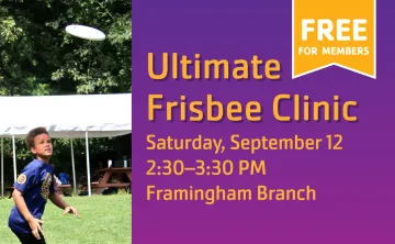 Join MetroWest YMCA for an Ultimate Frisbee Clinic on September 12 in Framingham, MA